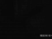 大神狗爺城中村發廊嫖妓雙飛兩個年輕妹子 跪舔雞巴輪流雙插幹得浪叫連連 對白有趣 國語720P高清